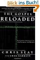 The Gospel Reloaded