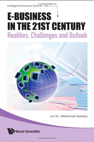 E-business in the 21st Century: Realities, Challenges and Outlook (Intelligent Information Systems)