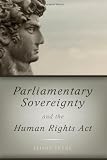 Parliamentary sovereignty and the Human Rights Act
