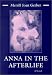 Anna in the Afterlife (Library of Modern Jewish Literature)