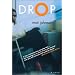 Drop: A Novel