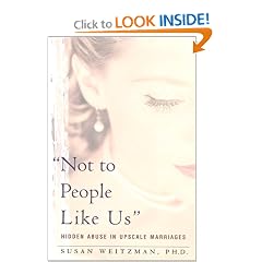 Not to People Like Us : Hidden Abuse in Upscale Marriages