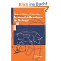 Lebensmittel-Warenkunde f�r Einsteiger (Springer-Lehrbuch)