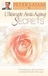 Ultimate Anti-Aging Secrets
