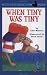 When Tiny Was Tiny (Easy-to-Read,Viking) width=