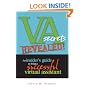 VA Secrets Revealed! An Insider's Guide to Being a Successful Virtual Assistant