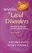 Manual of Lipid Disorders: Reducing the Risk for Coronary Heart Disease by Antonio M. Gotto Jr. M.D. ISBN 0683306766