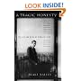 A Tragic Honesty: The Life and Work of Richard Yates