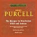 Music : Purcell: The Masque in Dioclesian / Dido and Aeneas