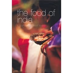 The Food of India: A Journey for Food Lovers
