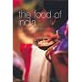 The Food of India: A Journey for Food Lovers (Food Of Series)