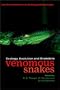 Venomous Snakes: Ecology, Evolution, and Snakebite (Symposia of the Zoological Society of London)