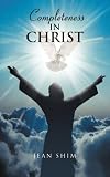 COMPLETENESS IN CHRIST