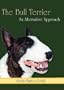 The Bull Terrier: An Alternative Approach