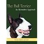 The Bull Terrier: An Alternative Approach
