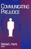 Communicating Prejudice