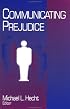 Communicating Prejudice