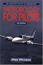 Meteorology for Pilots (Airlife Pilot's Handbooks)