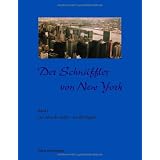 Der Schn�ffler von New York: Band 1: Der Atem der Mafia - wie alles begannvon "Petra Weinberger"