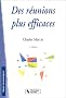 Des r�unions plus efficaces