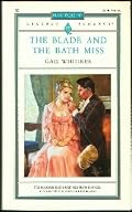 Blade And The Bath Miss (Harlequin Regency Romance, No 92)