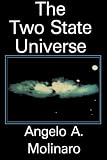 The Two State Universe