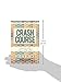 Crash Course: Essays From Where Writing and Life Collide