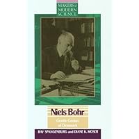 Niels Bohr Gentle Genius of Denmark: Gentle Genius of Denmark (Makers of Modern Science)