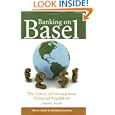 Banking on Basel: The Future of International Financial Regulation by Daniel K. Tarullo