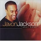 Easy Does It by  Javon Jackson 