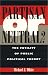 Partisan or Neutral?: The Futility of Public Political Theory (Studies in Social, Political & Legal Philosophy)