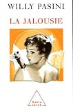 La Jalousie par Willy Pasini La Jalousie par Pasini