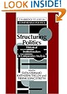 Structuring Politics: Historical Institutionalism in Comparative Analysis (Cambridge Studies in Comparative Politics)
