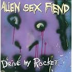 Drive My Rocket: Collection, Vol. 1 by  Alien Sex Fiend 