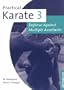 Against Multiple Unarmed Assailants (Practical Karate) (Bk.3)