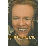 Dave Pratt, Behind the Mic: 30 Years in Radio