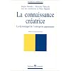 La connaissance cr�atrice: La dynamique de l'entreprise apprenante