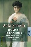 Eine Zierde in ihrem Hause. Großdruck: Die Geschichte der Ottilie von Faber-Castell