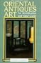 Oriental Antiques and Art: An Identification and Value Guide