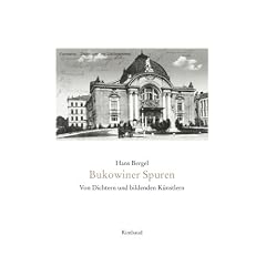 Bukowiner Spuren. Von Dichtern und bildenden K�nstlern