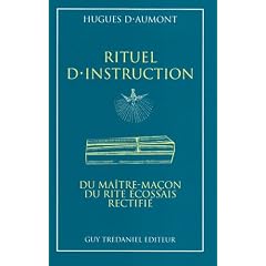 Rituel d'instruction du maitre-ma�on du rite �cossais rectifi�