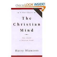 The Christian Mind: How Should a Christian Think