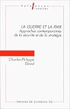 GUERRE ET LA PAIX : APPROCHES CONTEMPORAINES DE...