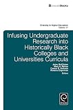 Infusing undergraduate research into historically black colleges and universities curricula