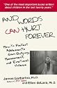 And Words Can Hurt Forever: How to Protect Adolescents from Bullying, Harassment, and Emotional Violence