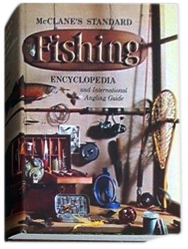 McClane's Standard Fishing Encyclopedia and International Angling Guide