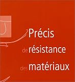 Précis de résistance des matériaux
