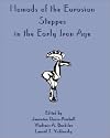 Nomads of the Eurasian Steppes in the Early Iron Age