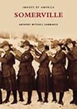 Somerville (Images of America: Massachusetts)