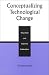 Conceptualizing Technological Change